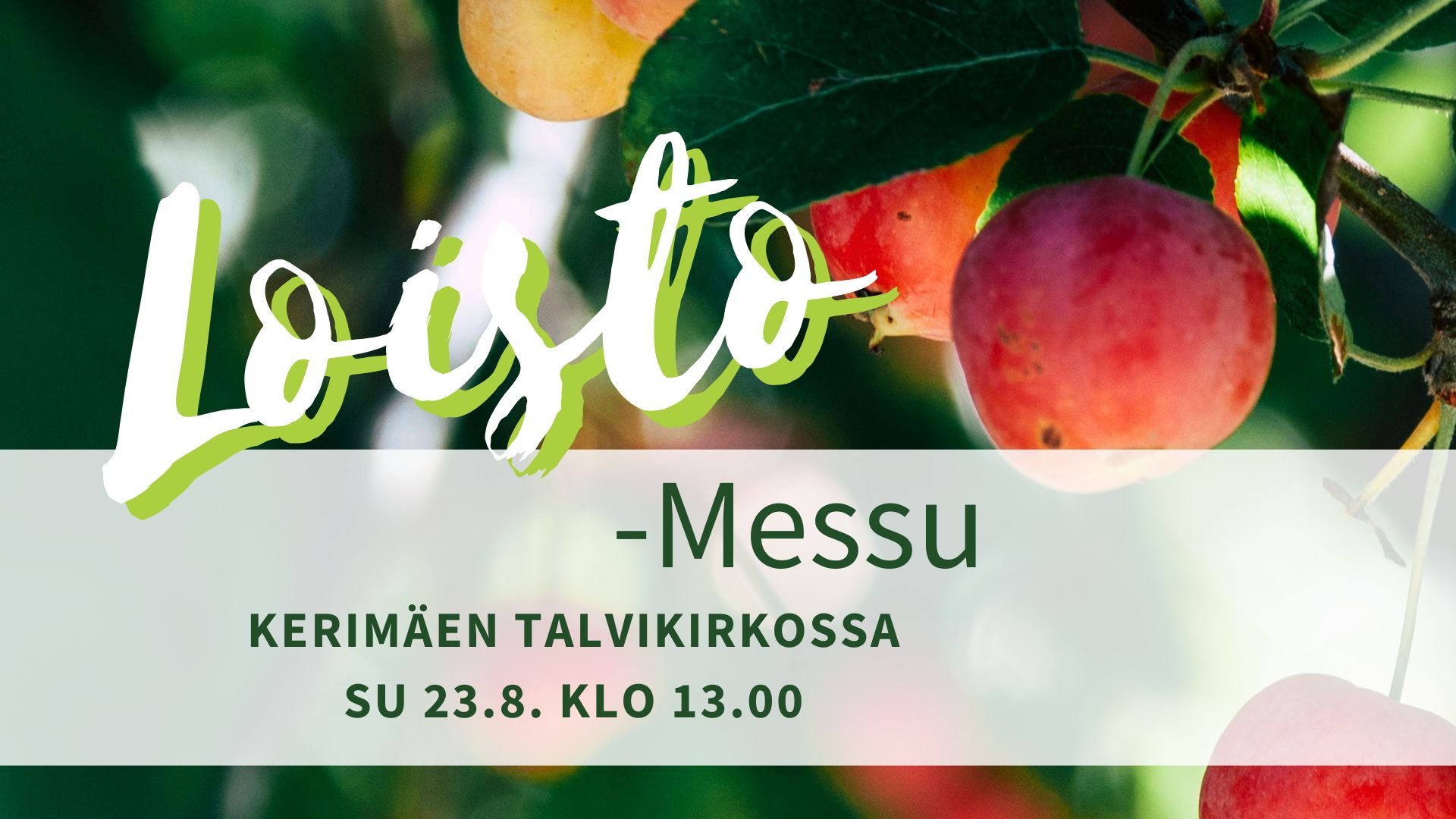 Loistomessu su 23.8. klo 13