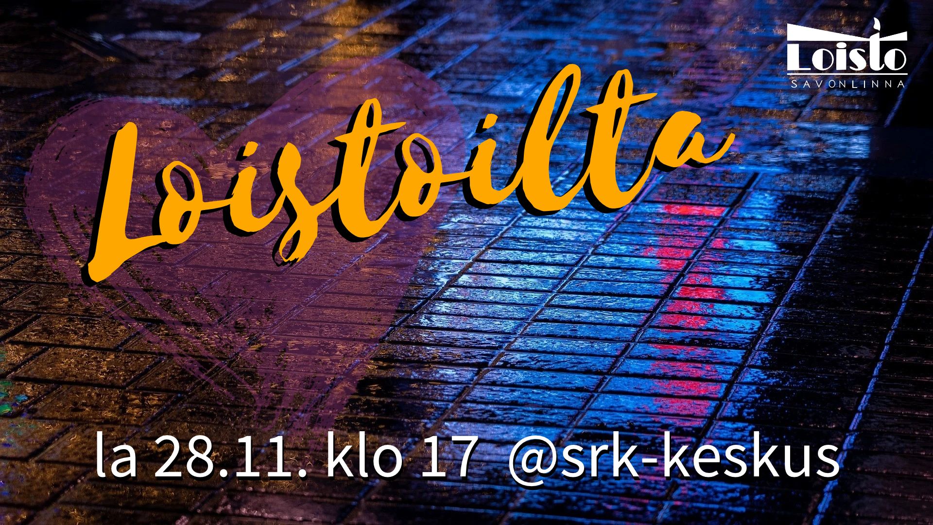 LOISTOILTA la 28.11. klo 17